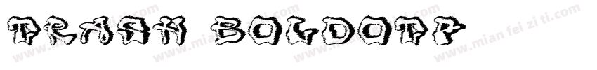 TRASH BOLDOTF字体转换